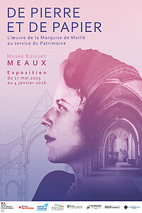Affiche "De pierre et de papier, l’œuvre de la marquise de Maillé au service du patrimoine" - Agrandir l'image (fenêtre modale)